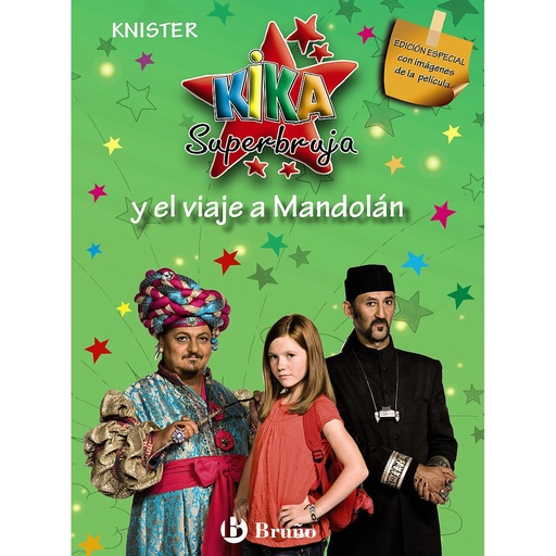 [9788421685754] Kika Superbruja y el viaje a Mandolán (EDICIÓN ESPECIAL)