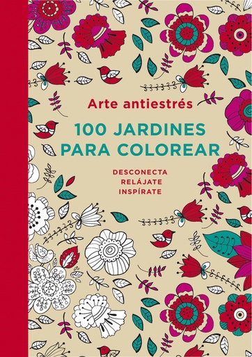 [9788401347320] Arte antiestrés: 100 jardines para colorear