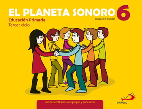 [9788428533058] El Planeta Sonoro 6.Educación musical. Libro del alumno+Cuaderno de actividades
