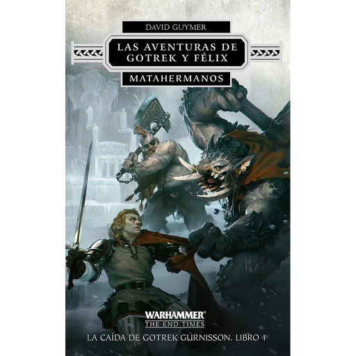 [9788445003350] Las aventuras de Gotrek y Félix nº 01/02 Matahermanos
