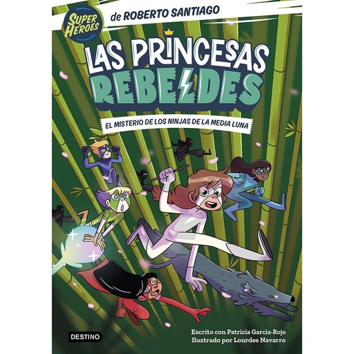 [9788408260189] Las Princesas Rebeldes 3. El misterio de los ninjas de la Media Luna
