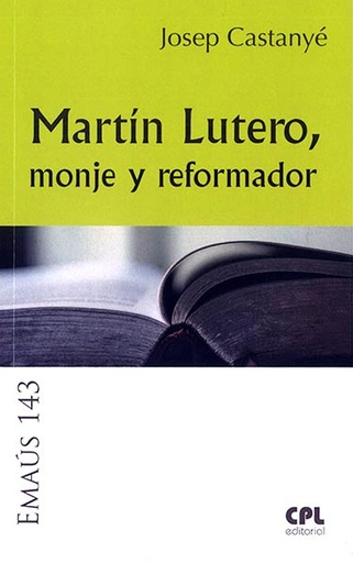 [9788491650294] Martín Lutero, monje y reformador