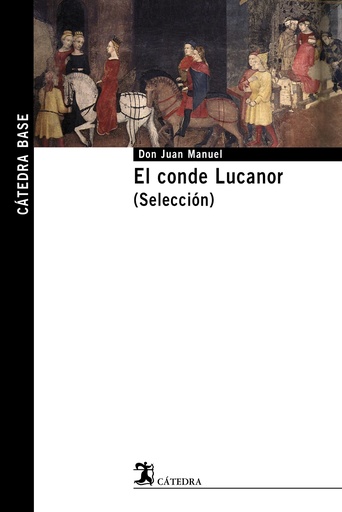 [9788437625447] El conde Lucanor. (Selección)