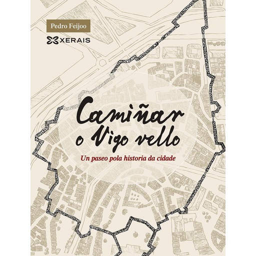 [9788491213260] Camiñar o Vigo vello