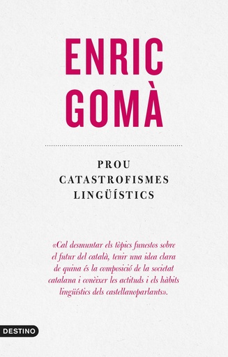 [9788497103312] Prou catastrofismes lingüístics