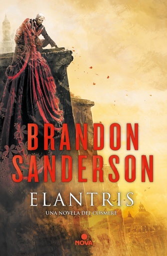 [9788466658843] Elantris (edición décimo aniversario: versión definitiva del autor)