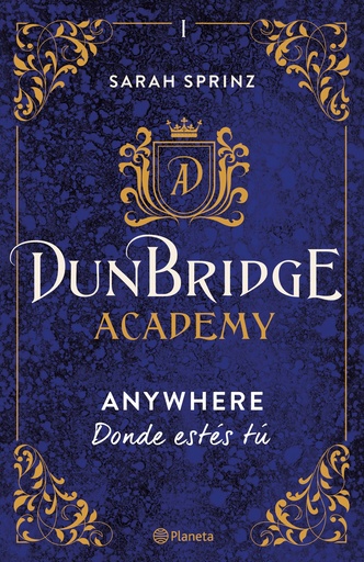 [9788408267522] Dunbridge Academy. Anywhere