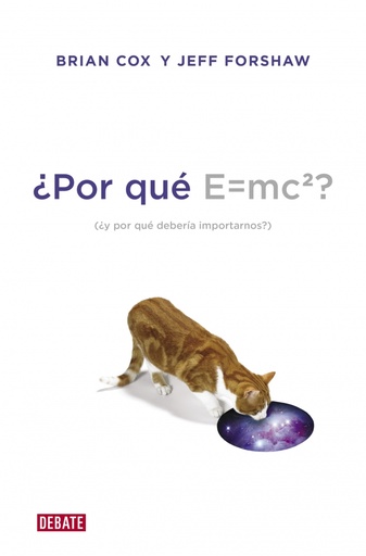 [9788499922348] ¿Por qué E=mc2?