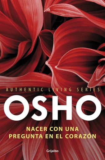 [9788425352119] Nacer con una pregunta en el corazón (Authentic Living Series)