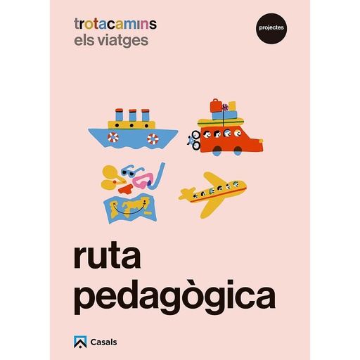 Ruta pedagògica Els viatges 4 anys Trotacamins
