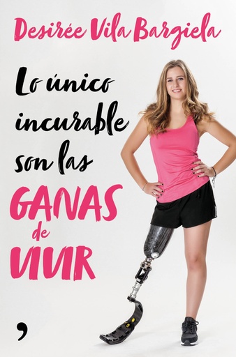[9788499986661] Lo único incurable son las ganas de vivir