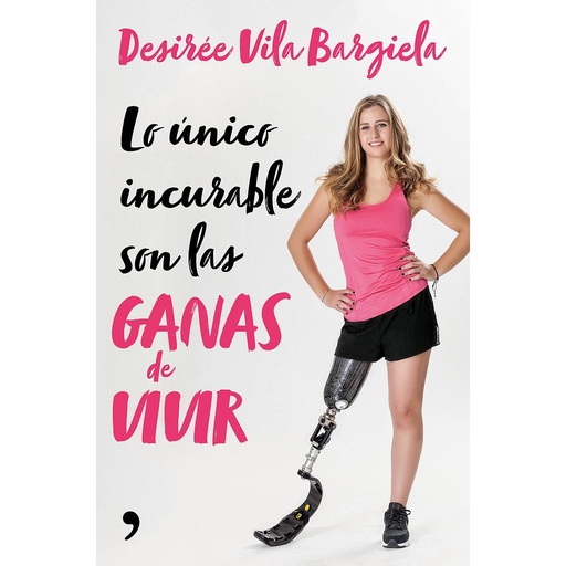 [9788499986661] Lo único incurable son las ganas de vivir