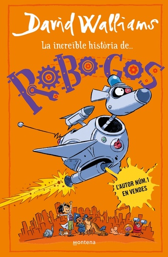 [9788419848895] La increïble història de... - Robo-Gos