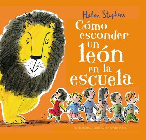 [9788448850821] Cómo esconder un león en la escuela (Cómo esconder un león)