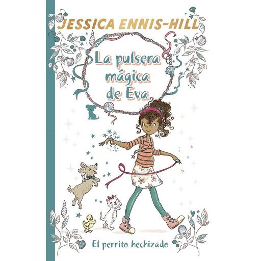 [9788469624289] La pulsera mágica de Eva, 2. El perrito hechizado