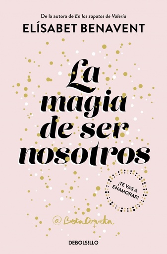 [9788466343190] La magia de ser nosotros (Bilogía Sofía 2)