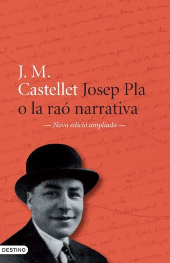 [9788497101899] Josep Pla o la raó narrativa