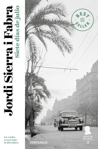 [9788499087610] Siete días de julio (Inspector Mascarell 2)