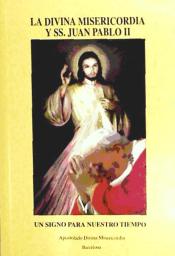 La divina misericordia y SS Juan Pablo II