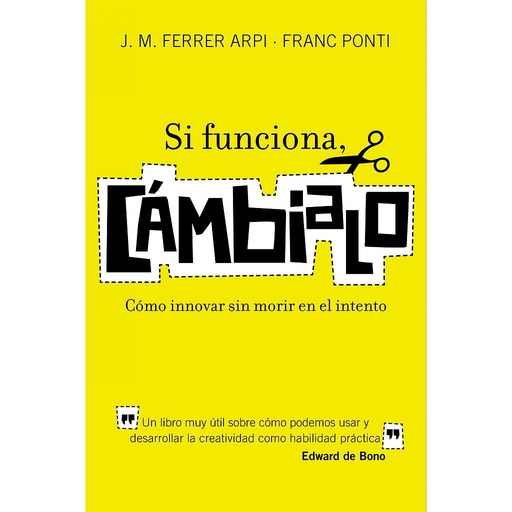 Si funciona, cámbialo