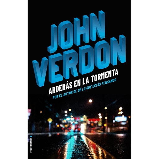 [9788416700721] Arderás en la tormenta (Serie David Gurney 6)
