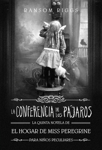 [9788420440392] La Conferencia de los Pájaros (El hogar de Miss Peregrine para niños peculiares 5)