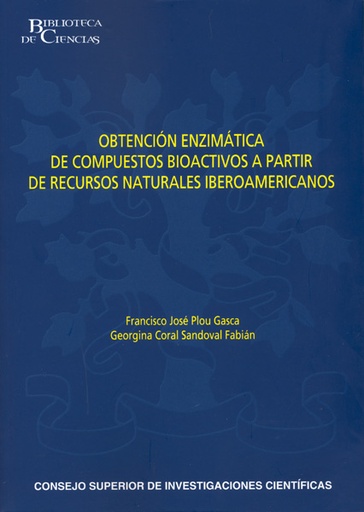 Obtención enzimática de compuestos bioactivos a partir de recursos naturales iberoamericanos