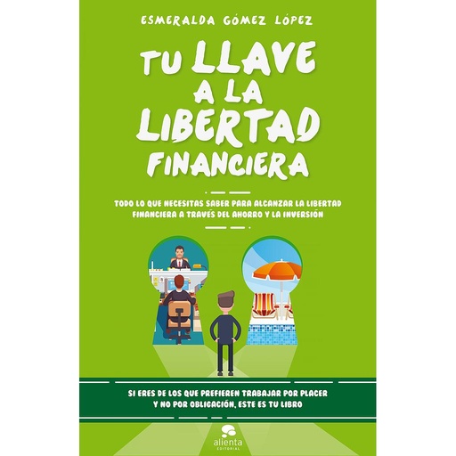 [9788416928477] Tu llave a la libertad financiera