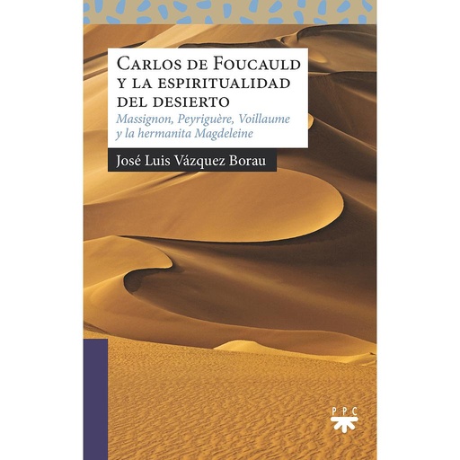 [9788428837309] Carlos de Foucauld y la espiritualidad del desierto