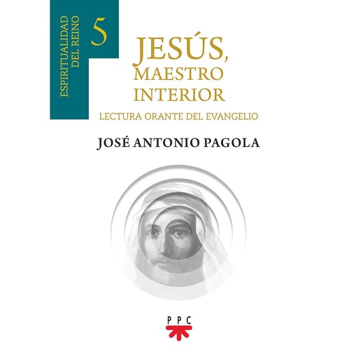 [9788428837590] Jesús, maestro interior 5. Espiritualidad del Reino