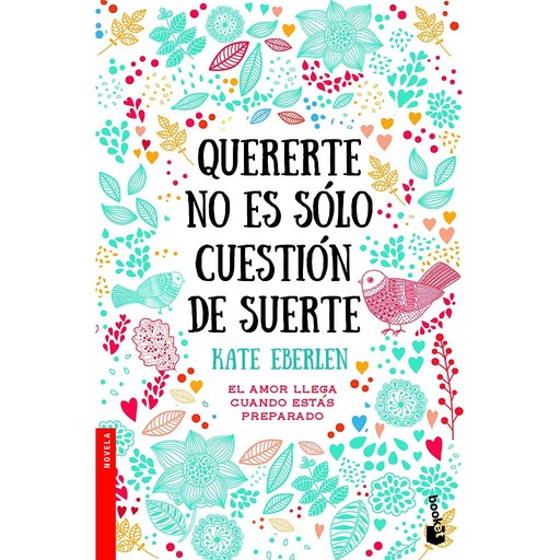 [9788408187042] Quererte no es sólo cuestión de suerte