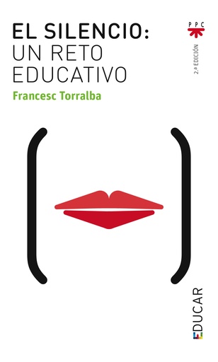 [9788428816731] El silencio, un reto educativo