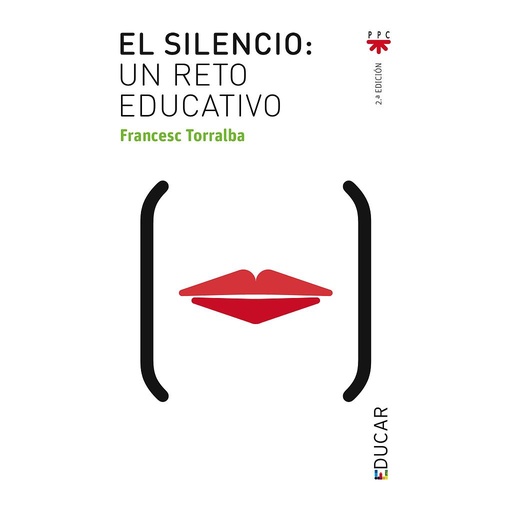 [9788428816731] El silencio, un reto educativo