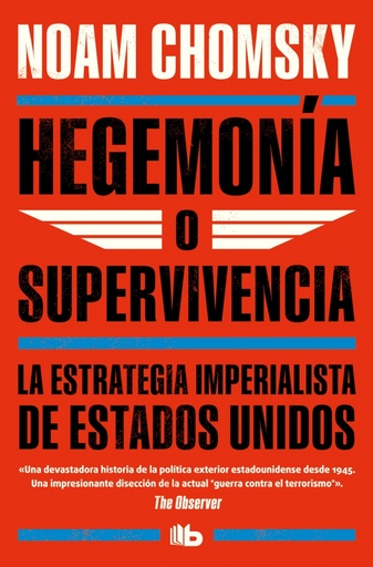 [9788490702260] Hegemonía o supervivencia