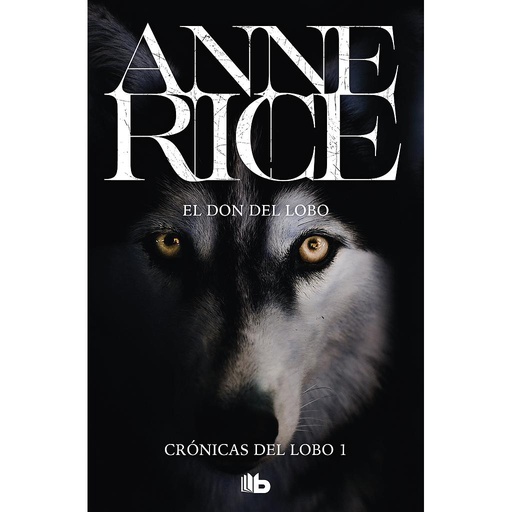 [9788498729528] El don del lobo (Crónicas del Lobo 1)