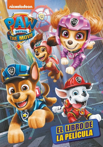 [9788448857813] Paw Patrol | Patrulla Canina. El libro de la película - La Patrulla Canina