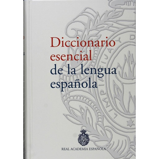 [9788467023145] Diccionario esencial de la lengua española