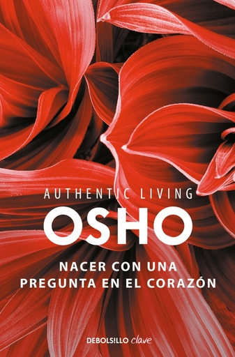 [9788466339513] Nacer con una pregunta en el corazón (Authentic Living Series)