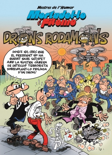 [9788466661997] Mortadel·lo i Filemó. Drons rodamons (Mestres de l'Humor 47)