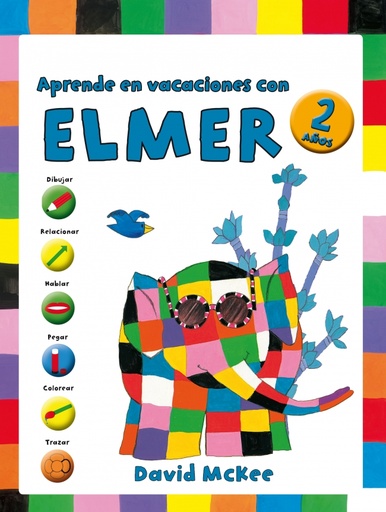 [9788401907050] Elmer. Cuaderno de vacaciones - Aprende en vacaciones con Elmer (2 años)