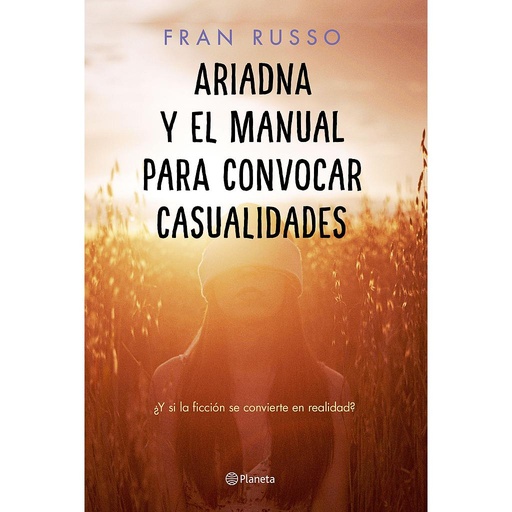 [9788408232407] Ariadna y el manual para convocar casualidades