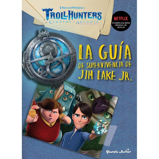 [9788408202530] Trollhunters. Cuentos de Arcadia. La guía de supervivencia de Jim Lake Jr.