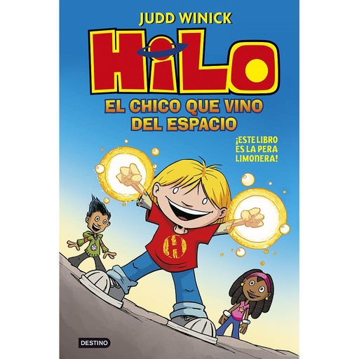 [9788408222293] Hilo. El chico que vino del espacio
