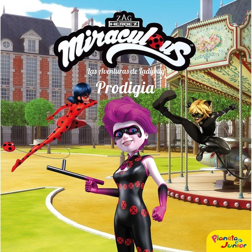 [9788408225928] Miraculous. Las aventuras de Ladybug. Prodigia