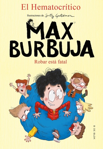 [9788417921880] Max Burbuja 2 - Robar está fatal