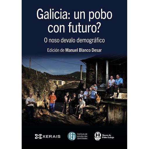 [9788499147826] Galicia: un pobo con futuro?