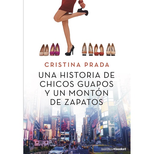 [9788408205517] Una historia de chicos guapos y un montón de zapatos