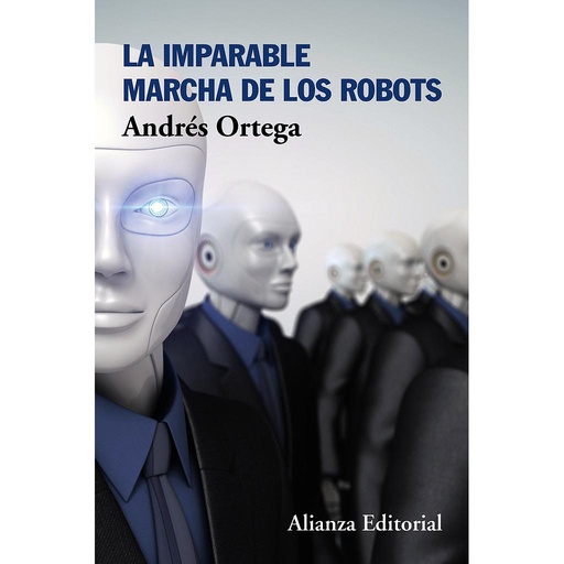 [9788491045250] La imparable marcha de los robots