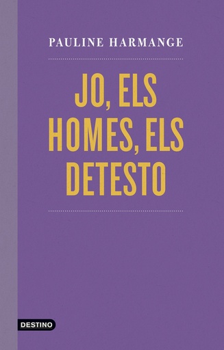[9788497103060] Jo, els homes, els detesto