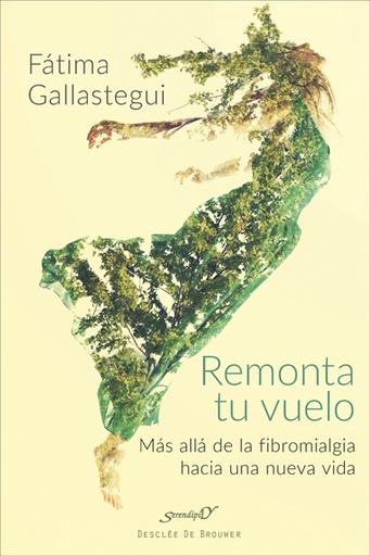 [9788433029294] Remonta tu vuelo. Más allá de la Fibromialgia hacia una nueva vida